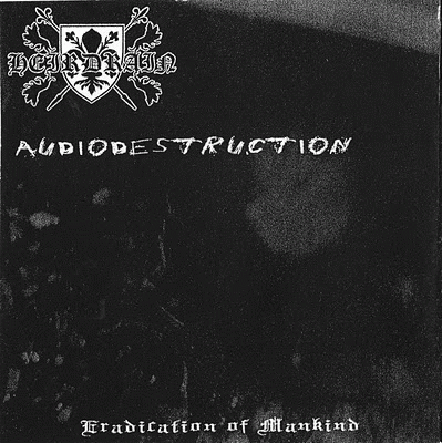 Heirdrain : Eradication of Mankind